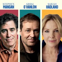 Stephen Mangan, Ardal O’Hanlon, Sarah Hadland, and Janie Dee Will Lead THE TRUTH
