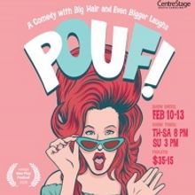 Centre Stage to Present World Premiere of POUF!