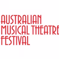 BWW Feature: THE AUSTRALIAN MUSICAL THEATRE FESTIVAL