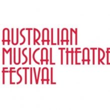 BWW Feature: THE AUSTRALIAN MUSICAL THEATRE FESTIVAL