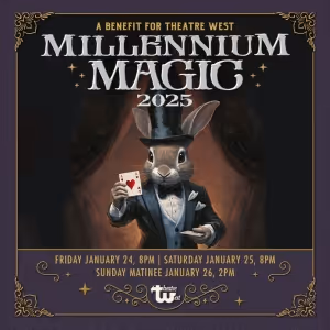 MILLENNIUM MAGIC 2025 is Coming to Theatre West in January