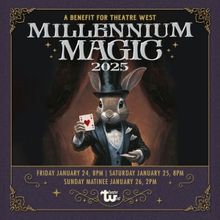 MILLENNIUM MAGIC 2025 is Coming to Theatre West in January