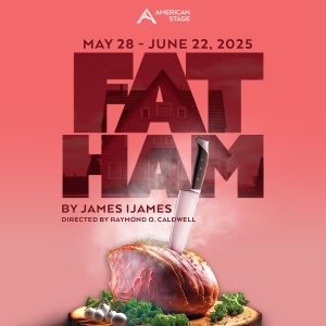 Previews: FAT HAM at American Stage