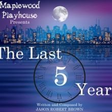 Maplewood Playhouse Stages Jason Robert Brown's THE LAST FIVE YEARS