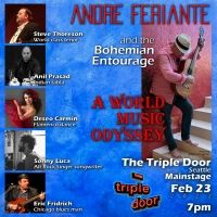 The Triple Door Hosts The Return Of Andre Feriante And The Bohemian Entourage To The…