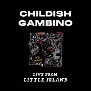 CHILDISH GAMBINO LIVE FROM LITTLE ISLAND to Feature New Album