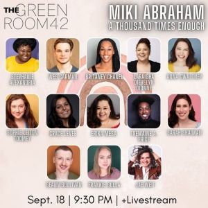 Miki Abraham to Debut Coaching Cabaret A THOUSAND TIMES ENOUGH at The Green Room 42
