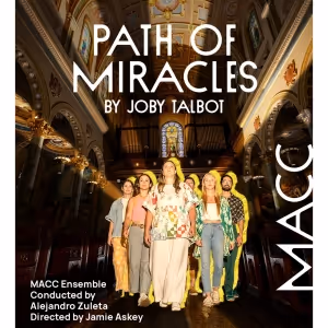 Music at Co-Cath to Present PATH OF MIRACLES By Joby Talbot