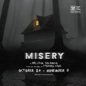 Experience the Thrills of Stephen King's MISERY on Stage at Raleigh Little Theatre