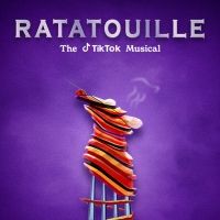 RATATOUILLE: THE TIKTOK MUSICAL Benefit Announces Creative Team - Ellenore Scott…