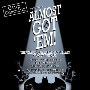 Marc Kudisch, Brooks Ashmanskas & More to Star in ALMOST GOT 'EM! at Club Cumming