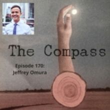 Jeffrey Omura Joins Latest Episode of THE COMPASS Podcast