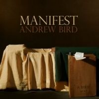 Andrew Bird Releases 'Manifest' Single, North American Tour Resumes Video