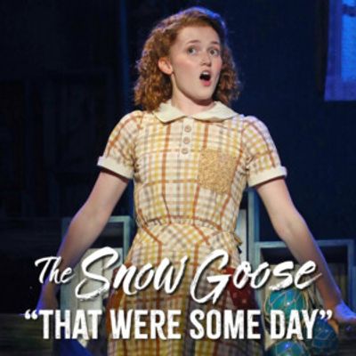 Video: 'That Were Some Day' from Goodspeed's THE SNOW GOOSE