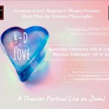 Vermont Actors' Repertory Theatre Presents A February 2021 Zoom Play Festival, 4-D LO