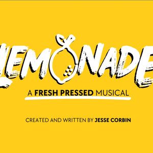 LEMONADE: A FRESH PRESSED MUSICAL to Make World Premiere at Trustus Theatre