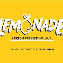 LEMONADE: A FRESH PRESSED MUSICAL to Make World Premiere at Trustus Theatre
