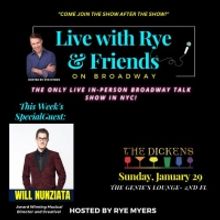 Will Nunziata to Join LIVE WITH RYE & FRIENDS ON BROADWAY This Week