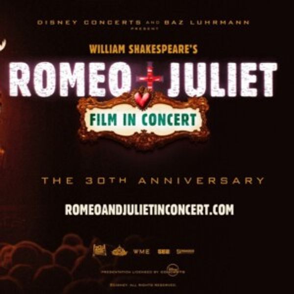 WILLIAM SHAKESPEARE'S ROMEO + JULIET FILM IN CONCERT to Play Cadillac Palace Photo