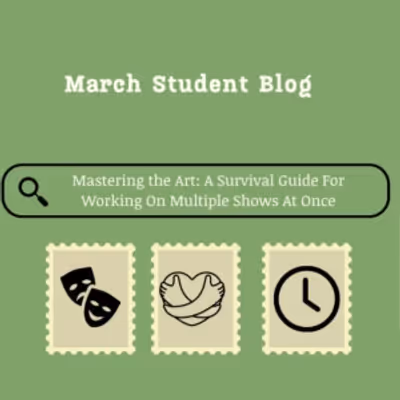 Student Blog: Mastering the Art: A Survival Guide For Working On Multiple Shows