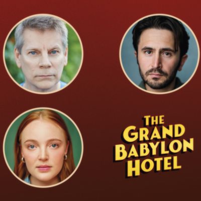 Claybody Theatre Announces THE GRAND BABYLON HOTEL Tour Casting