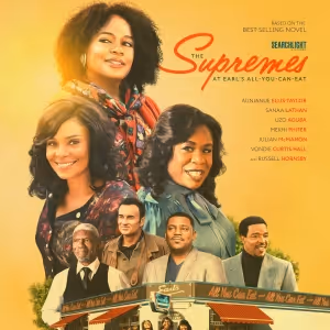 See Aunjanue Ellis-Taylor, Sanaa Lathan, & More in Poster for THE SUPREMES AT EARL'S…