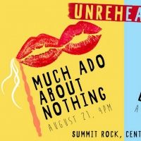Barefoot Shakespeare Company Presents UNREHEARSED! MUCH ADO ABOUT NOTHING and LOVE'S…