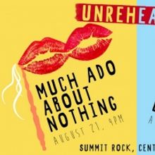 Barefoot Shakespeare Company Presents UNREHEARSED! MUCH ADO ABOUT NOTHING and LOVE'S 