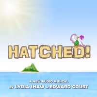 Full Cast Announced For New Audio Musical, HATCHED!
