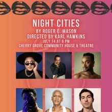 J Harrison Ghee To Star In Roger Q. Mason's NIGHT CITIES Presented by National Queer 