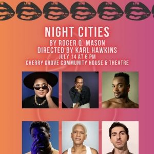 J Harrison Ghee To Star In Roger Q. Mason's NIGHT CITIES Presented by National Queer Theater