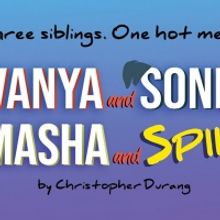 Castle Craig Players Bring Durang's VANYA AND SONIA AND MASHA AND SPIKE To Meriden