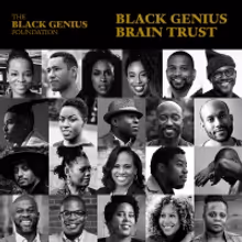 The Black Genius Foundation Announces New Brain Trust