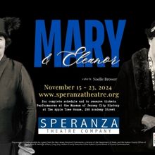 Speranza Theatre Company's MARY & ELEANOR Opens Friday