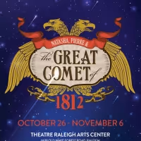 Special Offer: NATASHA, PIERRE AND THE GREAT COMET OF 1812 at Theatre Raleigh