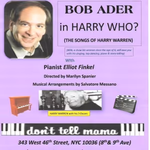 Bob Ader to Present HARRY WHO? The Songs Of Harry Warren at Don't Tell Mama