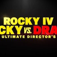 ROCKY V. DRAGO: THE ULTIMATE DIRECTOR'S CUT Coming to Theaters; Watch the Trailer
