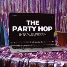 West 14th Theater Company Presents THE PARTY HOP