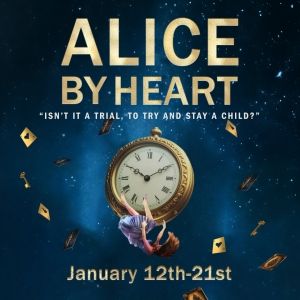 Eagle Theatre to Present ALICE BY HEART This Month