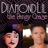Cast And Crew Announced For World Premiere Of DIAMOND LIL & THE PANSY CRAZE