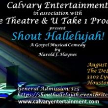 Calvary Entertainment and Encore Theatre & U Take 1 Productions to Present SHOUT HALL