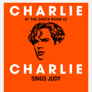 The Green Room 42 to Present CHARLIE SINGS JUDY In April