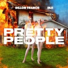 Dillon Francis Unveils 'Pretty People' Featuring INJI