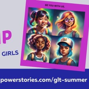 Feature: Powerstories' Girlstories Leadership Theatre Summer Camp Accepting…