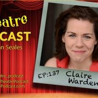 Podcast Exclusive: Claire Warden Talks Her Work on SLAVE PLAY & More on THE THEATRE…