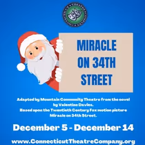Review: MIRACLE ON 34TH STREET at Connecticut Theatre Company