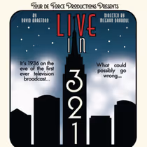LIVE IN 3,2,1… World Premiere to Open at Chapel Theatre