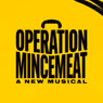 OPERATION MINCEMEAT: A NEW MUSICAL Tickets on Sale for Columbus
