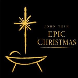 John Tesh to Release EPIC CHRISTMAS Holiday Recording Video