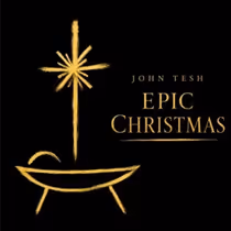 John Tesh to Release EPIC CHRISTMAS Holiday Recording